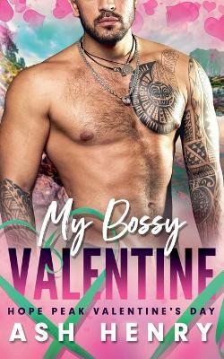 My Bossy Valentine: Hope Peak Valentine's Day - Ash Henry - cover
