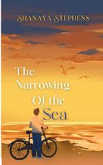 The Narrowing Of The Sea