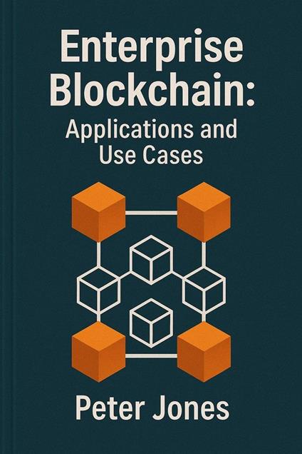 Enterprise Blockchain: Applications and Use Cases