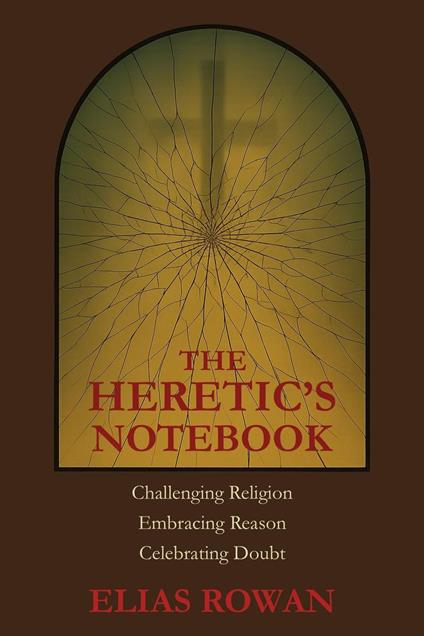 The Heretic's Notebook