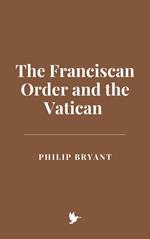 The Franciscan Order and the Vatican