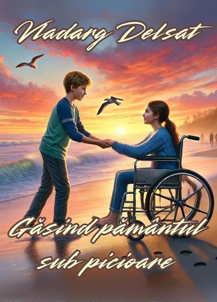 Gasind pamântul sub picioare - Vladarg Delsat - ebook