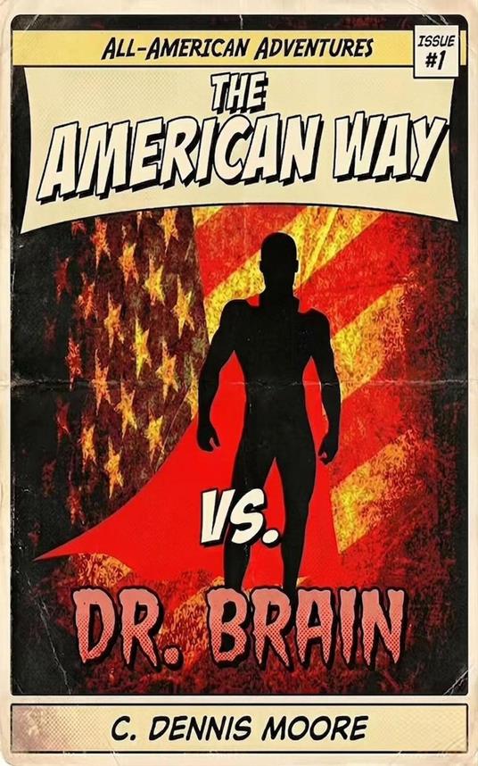 The American Way Vs. Dr. Brain