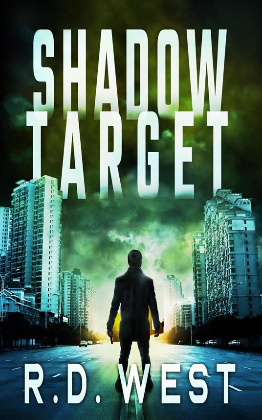 Shadow Target (A Shadow Target Thriller Book 1)