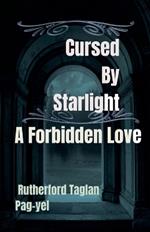 Cursed By Starlight: A Forbidden Love