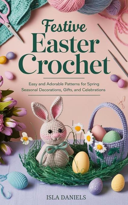 Festive Easter Crochet