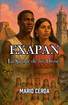 Vol. IV La sangre de los dioses, Exapan - Mario Cerda - cover