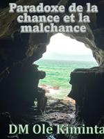 Paradoxe de la chance et la malchance