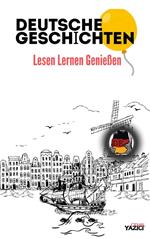 Deutsche Geschichten Lesen, lernen genießen