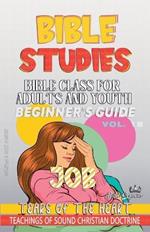 Bible Class for Adults and Youth: Beginner's Guide: Job