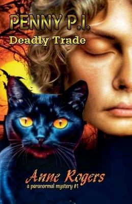 Deadly Trade - Anne Rogers - cover
