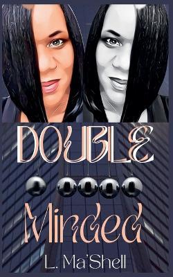 Double Minded - L Ma'shell - cover