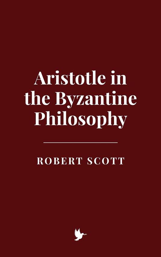 Aristotle in the Byzantine Philosophy