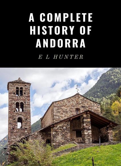 A Complete History of Andorra