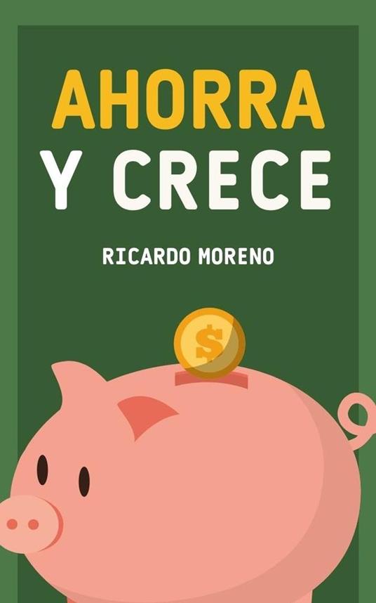 Ahorra y Crece