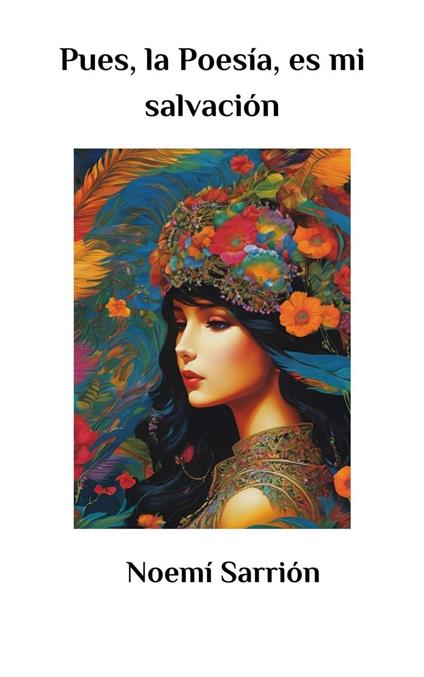 Pues, la Poesía es mi salvación