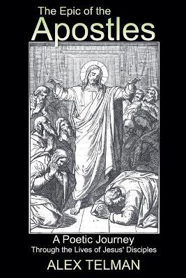 The Epic of the Apostles - Alex Telman - cover