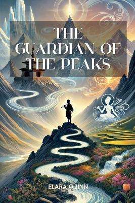 The Guardian of the Peaks - Elara Quinn - cover