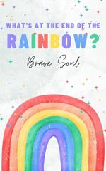 What's at the End of the Rainbow?