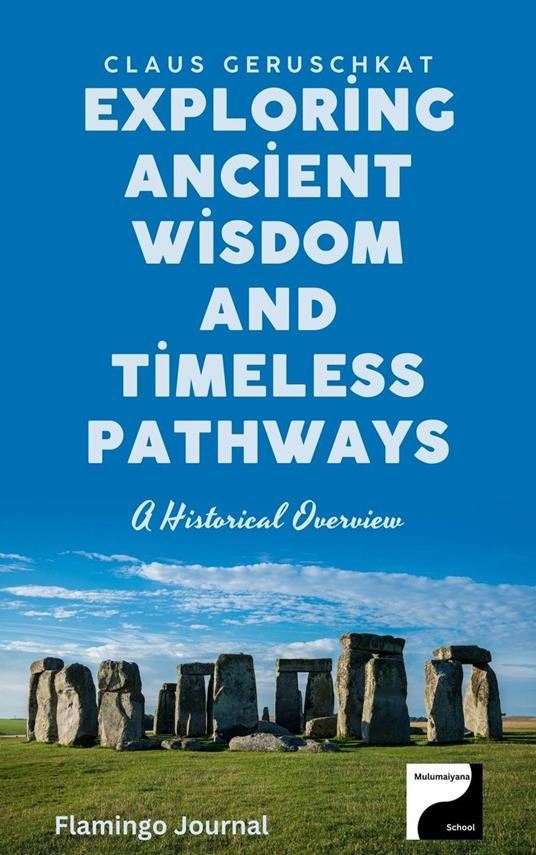 Exploring Ancient Wisdom and Timeless Pathways