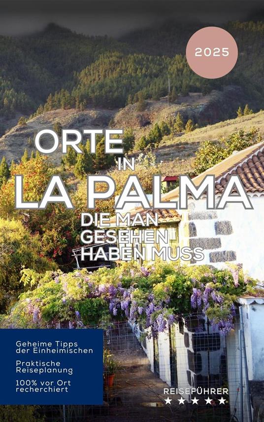 Orte in La Palma, die man gesehen haben muss: Reiseführer (2025)