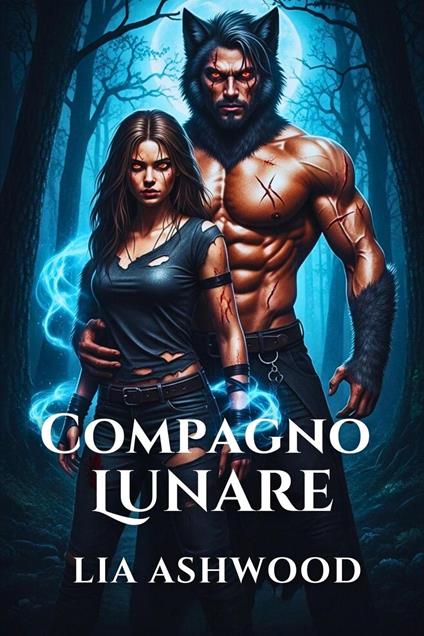 Compagno Lunare - Lia Ashwood - ebook