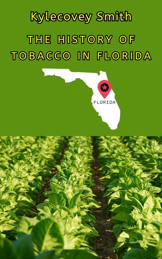 The History of Tobacco in Florida