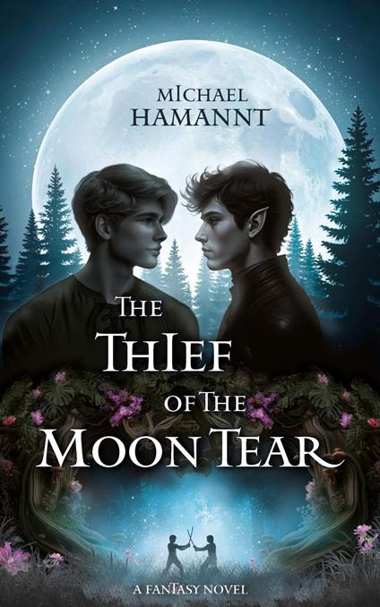 The Thief of the Moon Tear: A Fantasy Novel