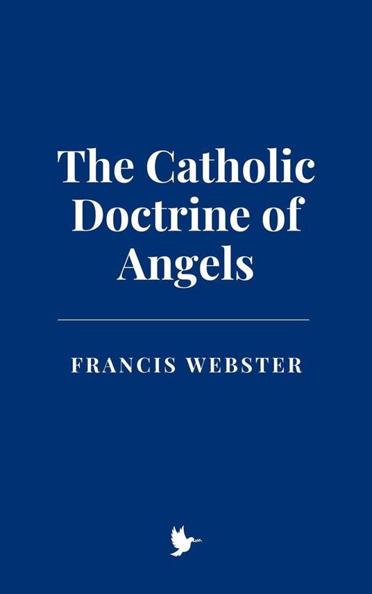 The Catholic Doctrine of Angels