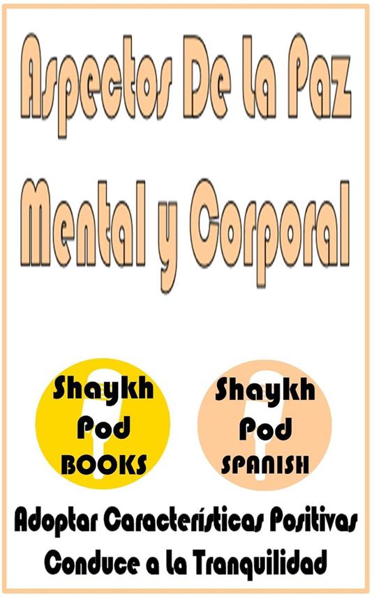 Aspectos De La Paz Mental y Corporal