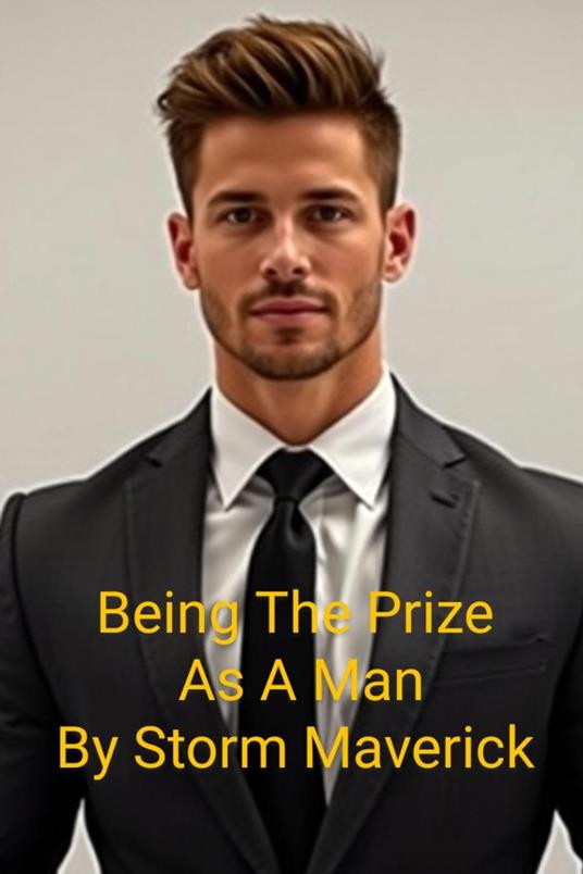 Being The Prize As A Man