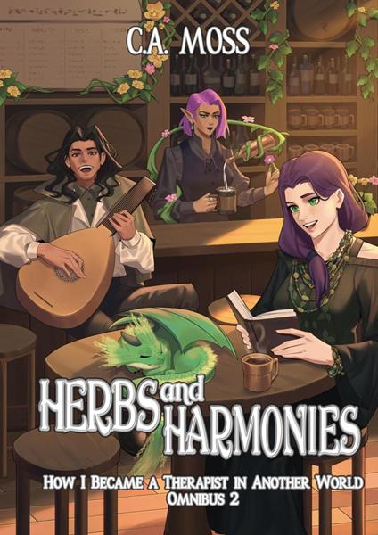 Herbs and Harmonies: How I Became a Therapist in Another World Omnibus 2