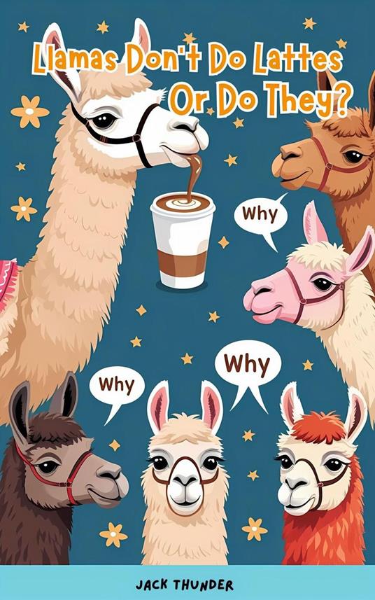 Lenny in The Llamas Don’t Do Lattes Or Do They? - Jack Thunder - ebook
