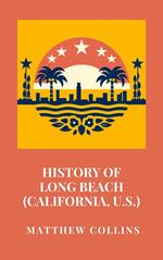 History of Long Beach (California, U.S.)
