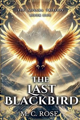 The Last Blackbird - M C Rose - cover