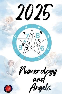 Numerology and Angels 2025 - Alina Rubi - cover