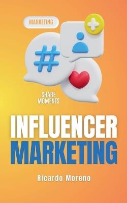 Influencer Marketing - Ricardo Moreno - cover