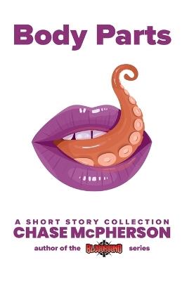 Body Parts - Chase McPherson - cover