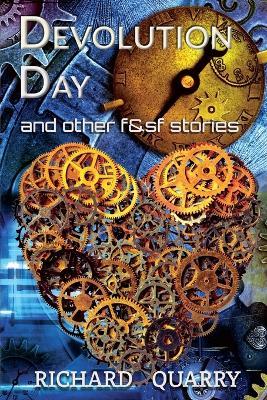 Devolution Day and Other F&SF Stories - Richard Quarry - cover