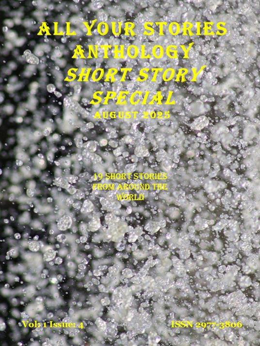 All Your Stories Anthology August 2025 Short Story Special