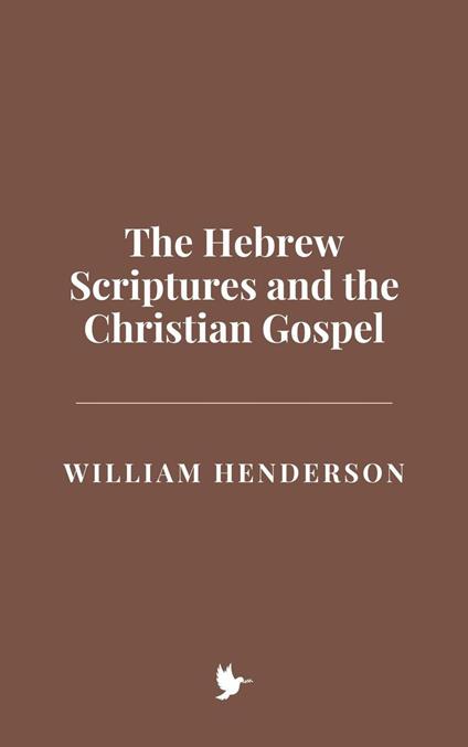 The Hebrew Scriptures and the Christian Gospel