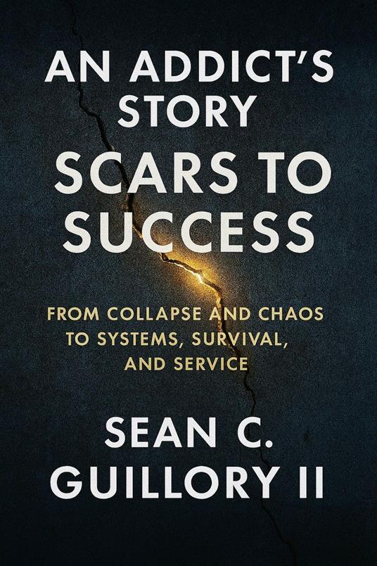 An Addict’s Story: Scars to Success