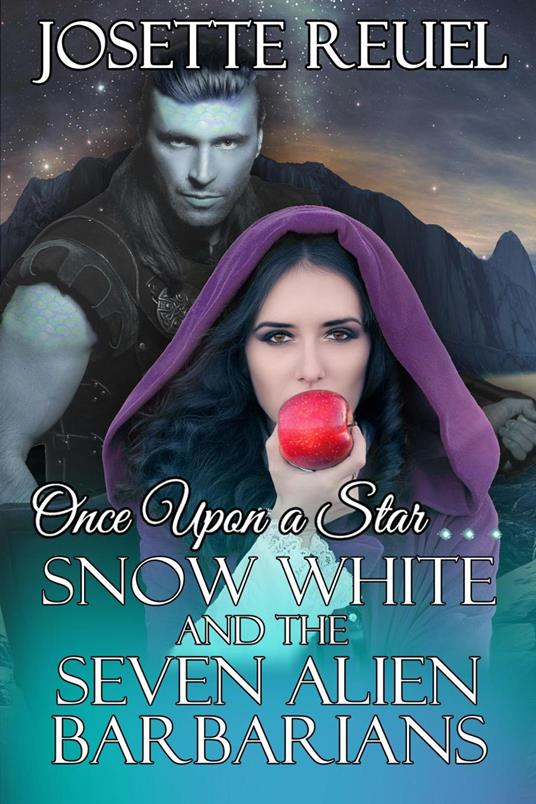 Snow White and the Seven Alien Barbarians