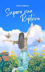 Supera una Roptura