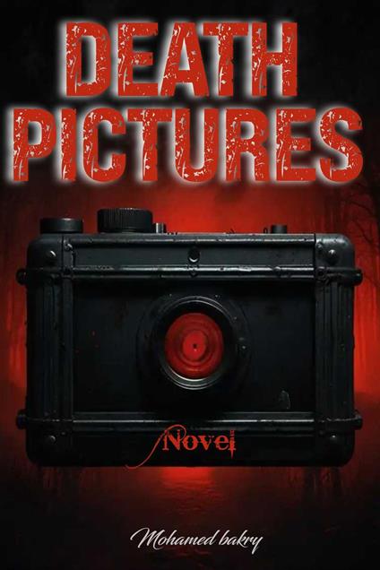 Death pictures - Mohamed Bakry - ebook