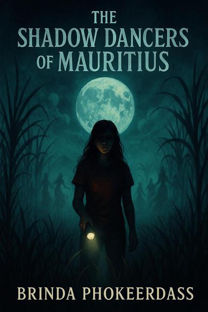 The Shadow Dancers of Mauritius - Brinda Phokeerdass - ebook