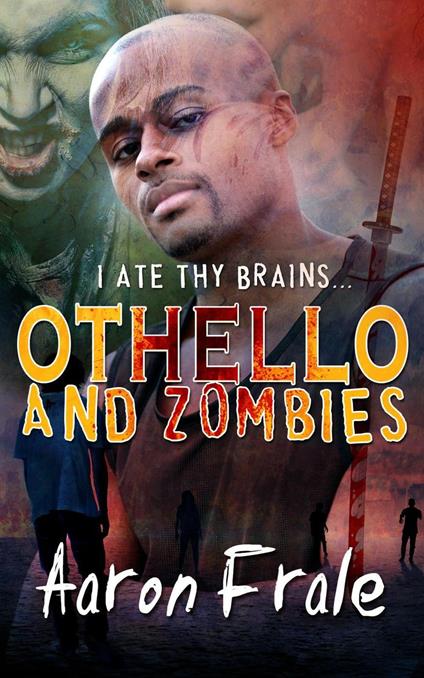 Othello and Zombies