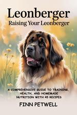 Leonberger: Raising Your Leonberger