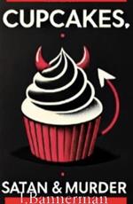 Cupcakes,Satan & Murder