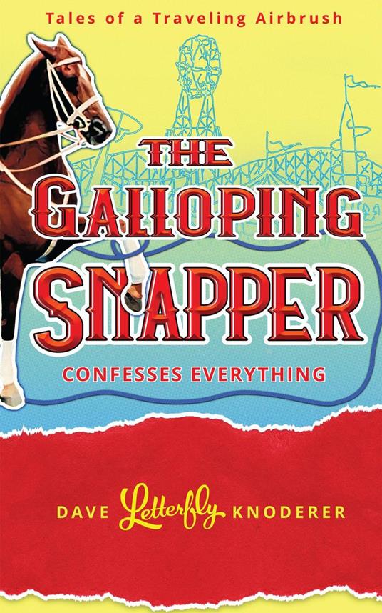 The Galloping Snapper: Confesses Everything